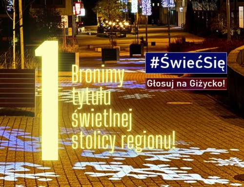 Świeć Się | Giżycko broni zeszłorocznego tytułu świetlnej stolicy regionu